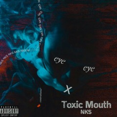 Toxic mõuth
