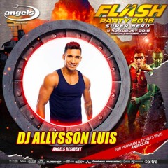 ANGELS FLASH PARTY 2018 BY ALLYSSON LUIS
