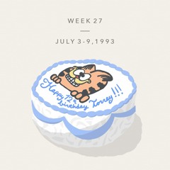 Week 27: July 3–9, 1993