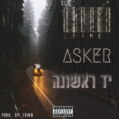 F I N E ft. A$KER - יד ראשונה (prod. By Zown)