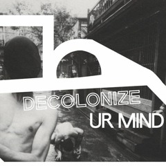 Decolonize Ur Mind #15 : An Ode to the Sun (Lyl Radio 17.07.18)
