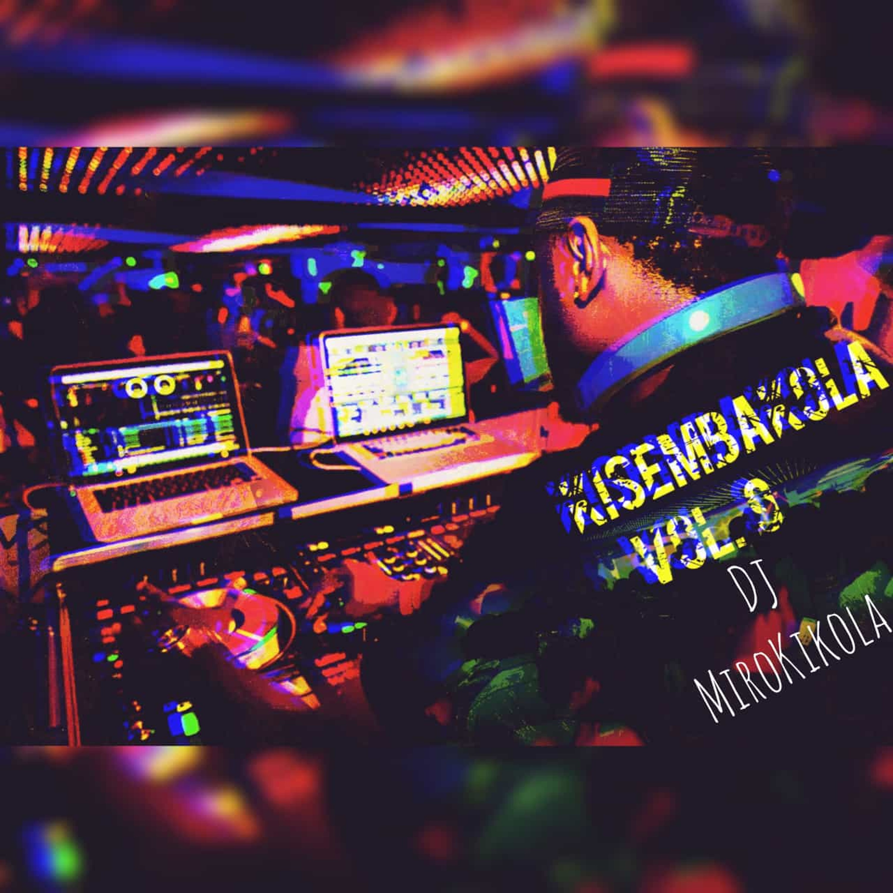 DJ MIROKIKOLA-KISEMBAKOLA VOL.9 episode artwork