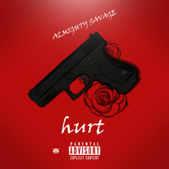 Almighty Savage - Hurt