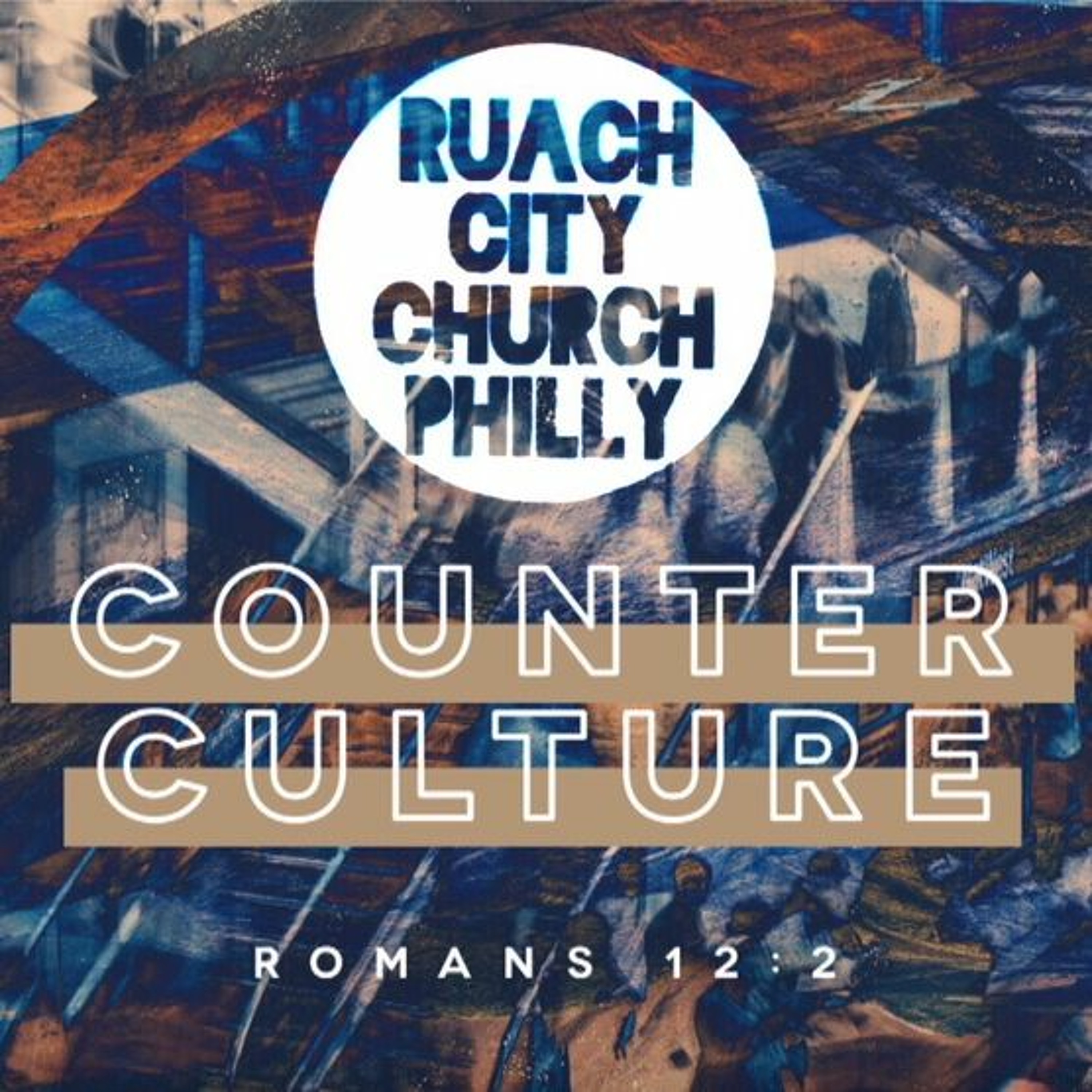 7/15/18 "Counter Culture" Part 2 Pastor Andre episode artwork