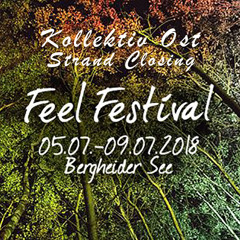 Kollektiv Ost - Feel Festival 2018 (Strand Closing)