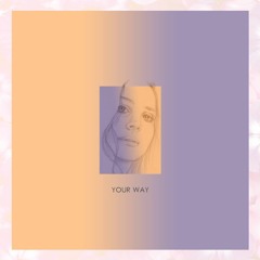 Your Way