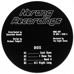 DOS - Can't Even EP [Nerang Recordings]