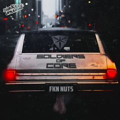 Soldiers Of Core - Fuckin' Nuts