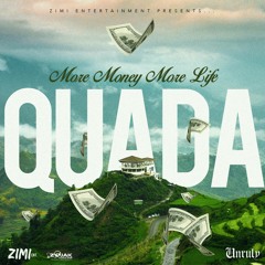 Quada - More Money More Life