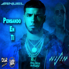 Anuel AA - Pensando En Tí - Feat Wisin (EXTENDED REMIX DJ JaR Oficial)