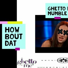 How Bout Dat prod. by Kon Co produced and mixed by Saga