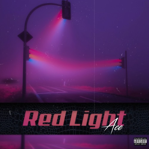 Ace - Red Light