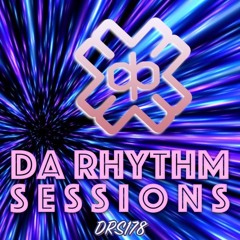 Da Rhythm Sessions 17th July 2018 (DRS178)