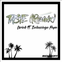 Uriah Ft.Balenciaga Papa-Taste (remix)