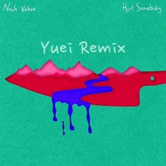 Hurt Somebody Remix