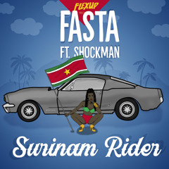 DJ Fasta - Surinam Rider Feat. Shockman