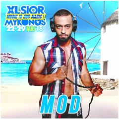 XLSIOR MYKONOS PODCAST 2018 BY DJ MOD