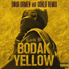 Cardi B - Bodak Yellow (Onur Ormen & GOKER Remix)