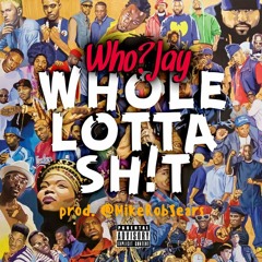 Whole Lotta Shit