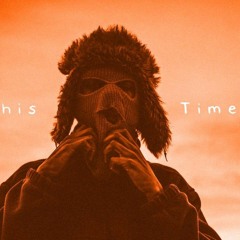 This Time Ft. Nick Casso (Prod by D.O.M.)