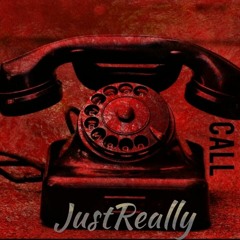 JustReally - Call ( Prod. By Mic West )