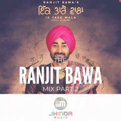 The Ik Tara Mix - Ranjit Bawa - Jhinda Music