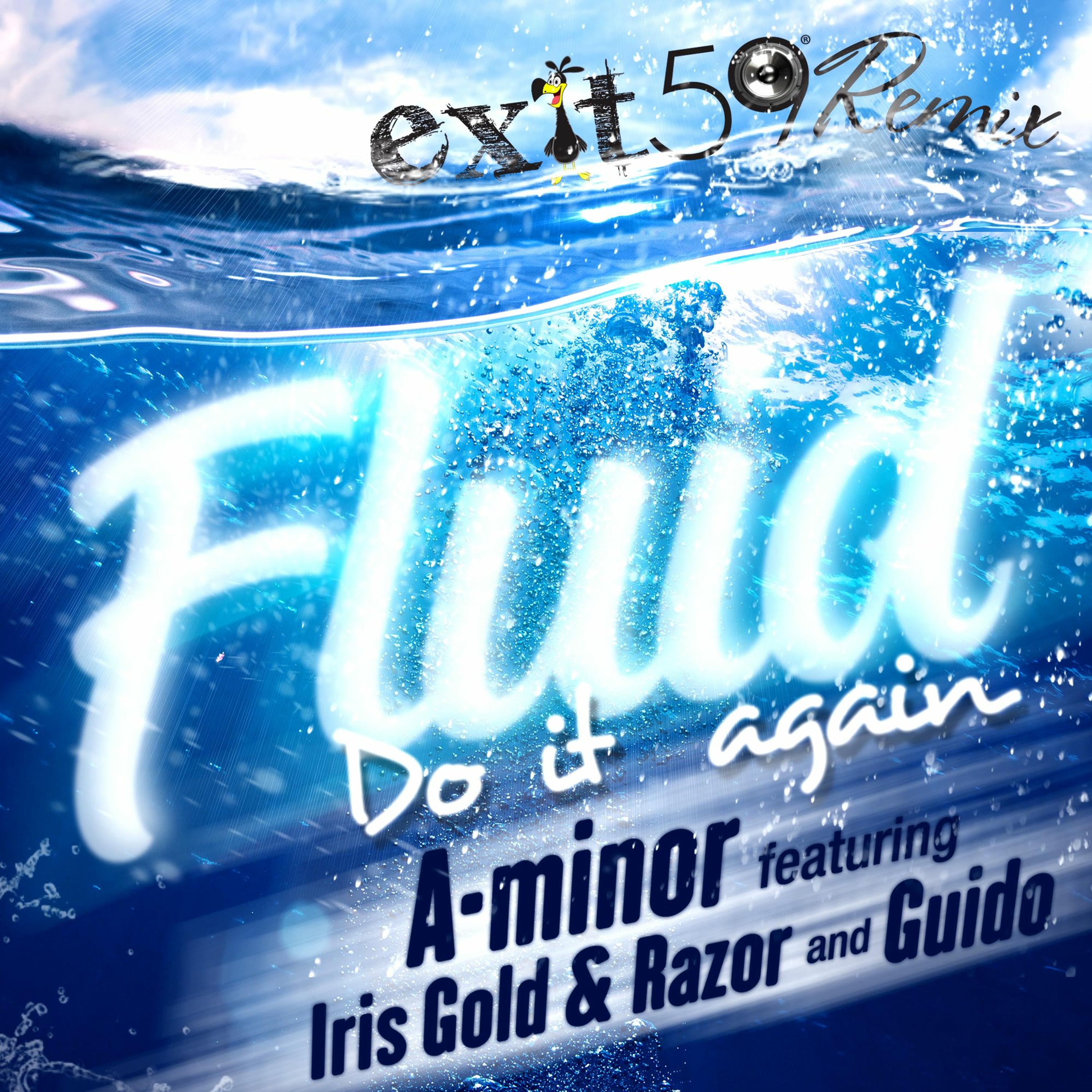 Fluid - A-Minor (feat. Iris Gold & Razor And Guido) Exit 59 Remix (Free Download) episode artwork