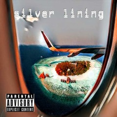 Silver Lining [Explicit]