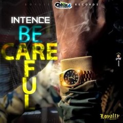 Intence - Be Careful