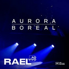 Rael - Aurora Boreal (Radio Remix)