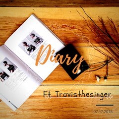Diary ft. Travisthesinger