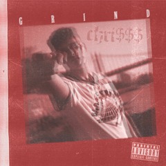 Chri$$$ - Grindin (prod. Danielson X Peter Paris)