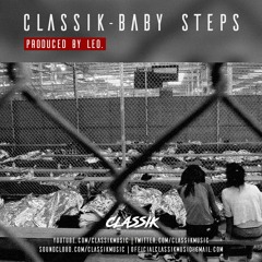 Classik - Baby Steps (Prod. By Leo.)