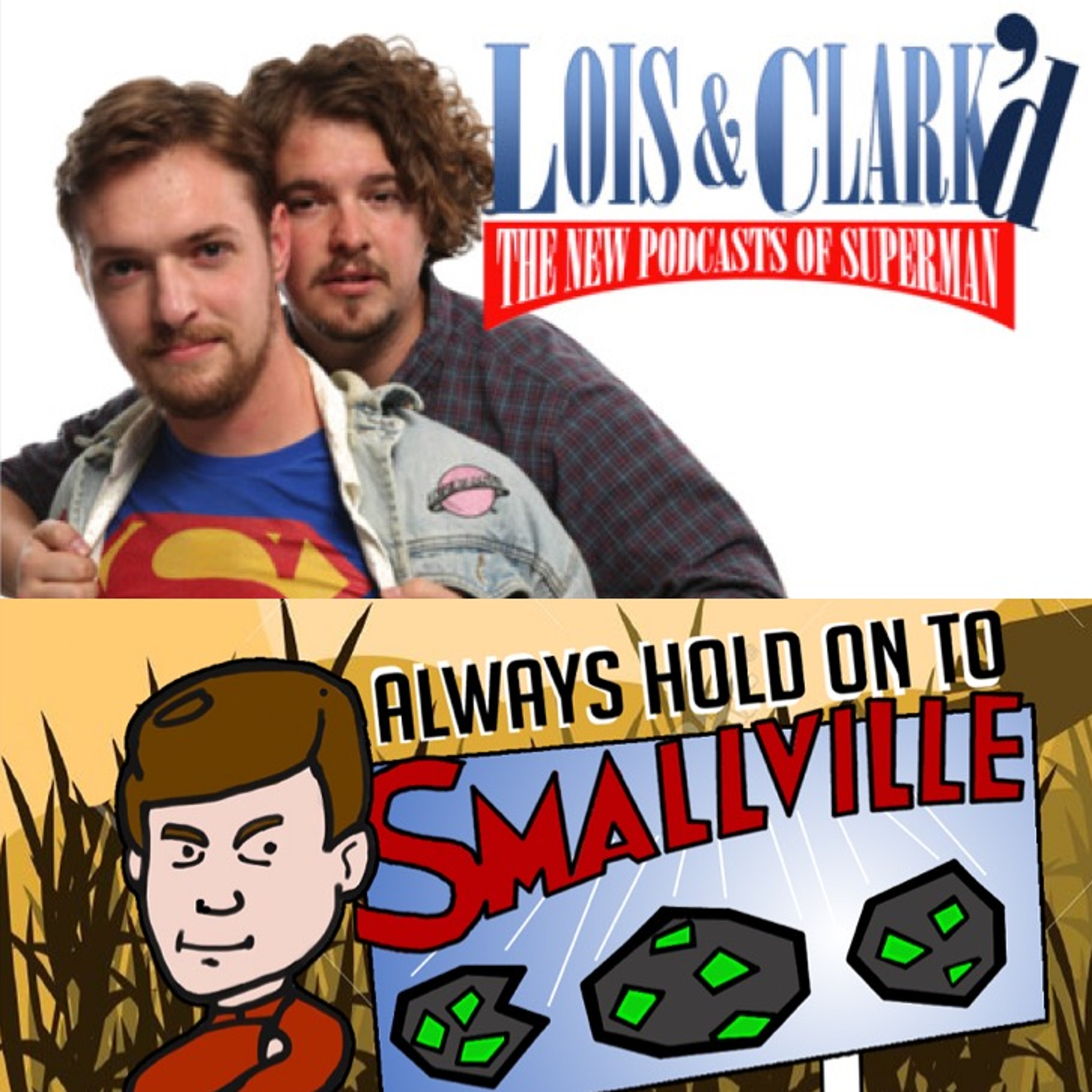 Lois & Clark\'d: The New Podcasts of Superman