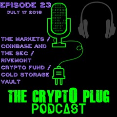 The MARKETS BOOM / Coinbase and the SEC / Rivemont Crypto Fund / Australian Cold Storage / Ep. 23