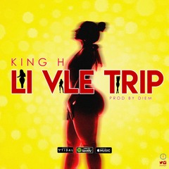 Li Vle Trip-King H Feat Rejuno