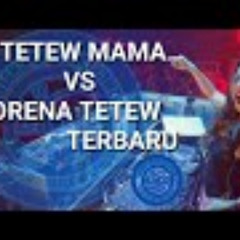 DJ MAMA MUDA TETEW VS DJ MORENA TETEW DJ B.M.C TER
