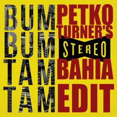 MC Fioti - Bum Bum Tam Tam (Petko Turner's  Stereo  Bahia Edit) Free DL