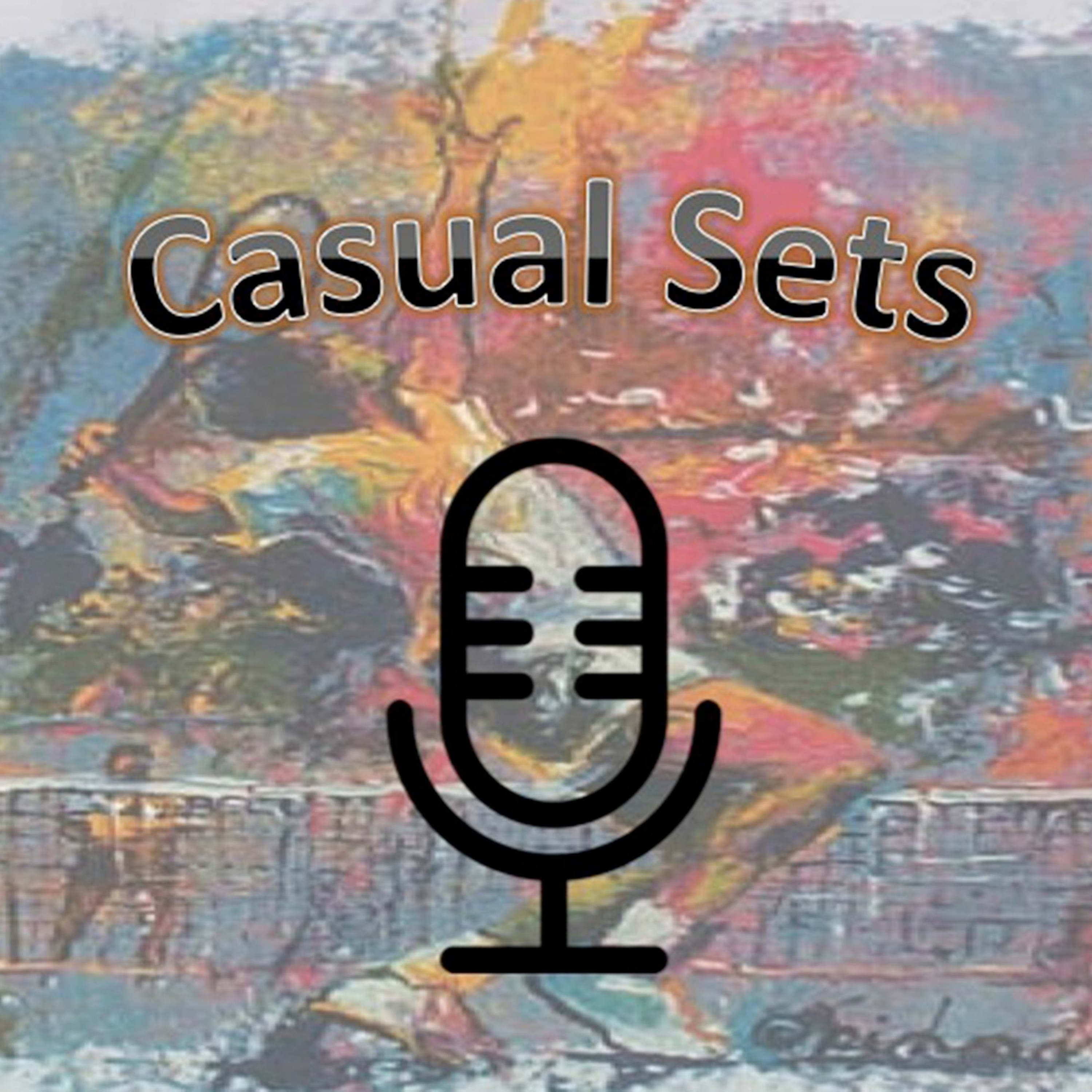 Casual Sets Podcast