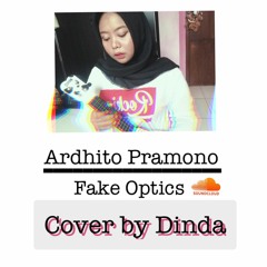Ardhito Pramono - Fake Optics (Cover by Dinda)
