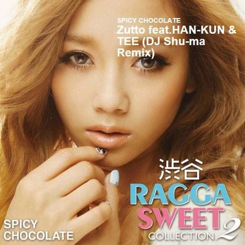 Stream Spicy Chocolate ずっと Feat Han Kun Tee Dj Shu Ma Remix By Dj Shu Ma Listen Online For Free On Soundcloud Stream Spicy Chocolate ずっと Feat Han Kun Tee Dj Shu Ma Remix By Dj Shu Ma Listen Online For Free On Soundcloud
