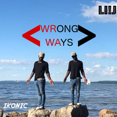 Wrong Ways (prod. iKONIC)