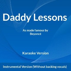 Daddy Lessons Instrumental Version (Without backing vocals)