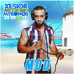 XLSIOR MYKONOS PODCAST 2018 BY DJ MOD