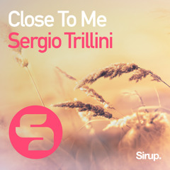 Sergio Trillini - Close To Me