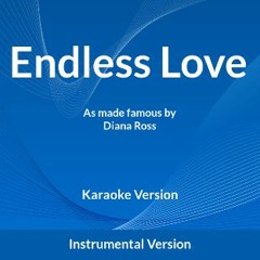 Endless Love Instrumental Version