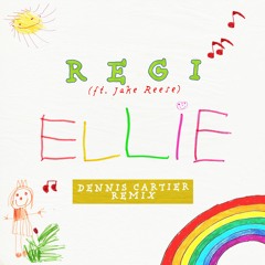 Regi - Ellie (feat. Jake Reese) (Dennis Cartier Remix)