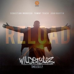 Wildstylez - Timeless (Mz.Haytch Reloaded Mashup)