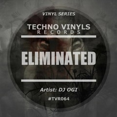 DJ Ogi - Eliminated - Techno Vinyl Records (Vinyl)