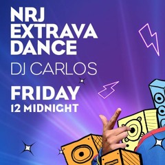 Extravadance With Carlos On NRJ 92.1 FM (13 - 7-2018)